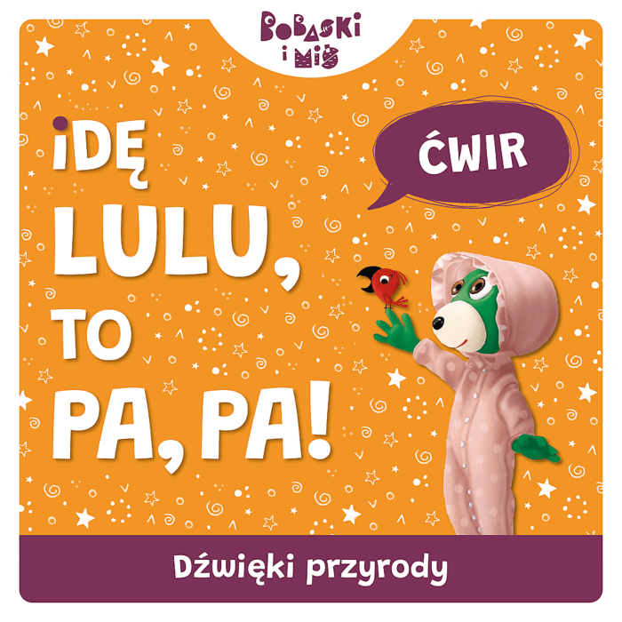 Książka Bobaski i Miś, Idę lulu to pa, pa! Dźwięki przyrody - przód okładki