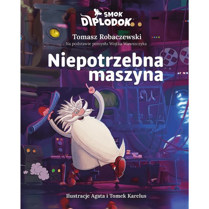 Książka Smok Diplodok. Niepotrzebna maszyna | Trefl