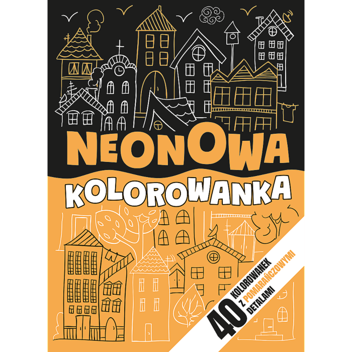 Przód książki - Pomarańczowy. Neonowy zawrót głowy Przód książki - Pomarańczowy. Neonowy zawrót głowy