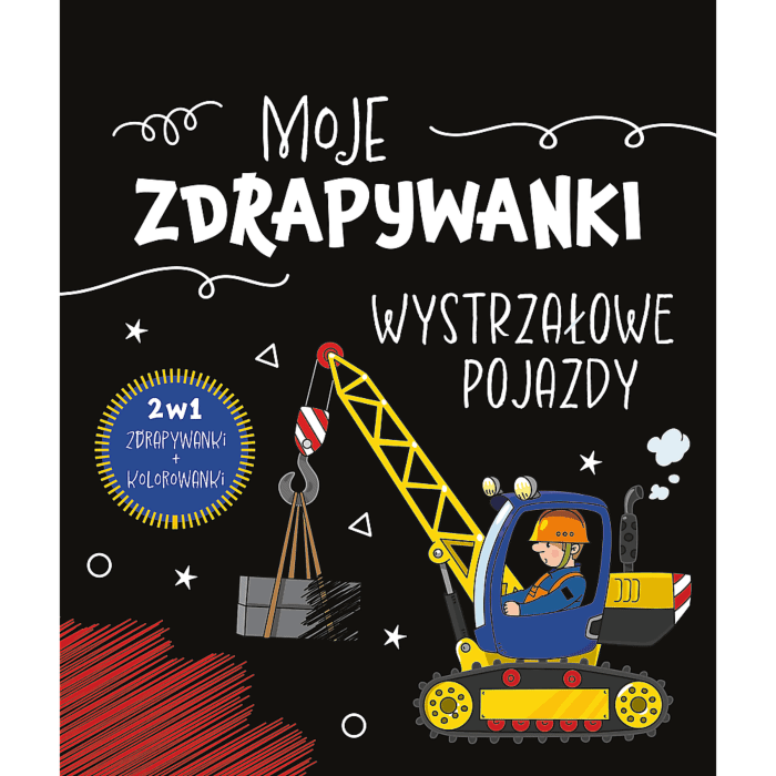 Książka aktywizująca Wystrzałowe pojazdy. Moje zdrapywanki - przód książki Książka aktywizująca Wystrzałowe pojazdy. Moje zdrapywanki - przód książki