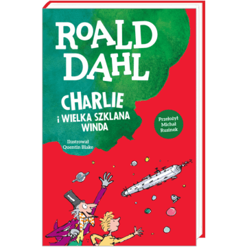 Charlie i wielka szklana winda - książka Roald Dahl