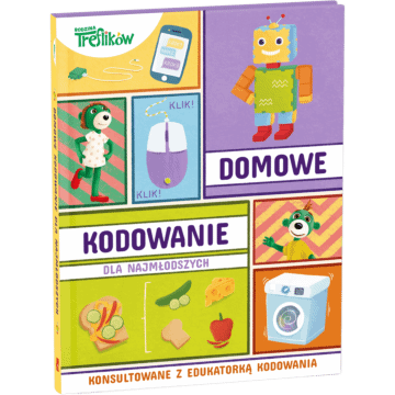 Domowe kodowanie. Rodzina Treflików | książka dla dzieci od Wydawnictwa Trefl
