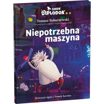 Książka Smok Diplodok. Niepotrzebna maszyna - produkt