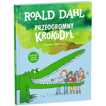 Książka Przeogromny krokodyl, The Roald Dahl