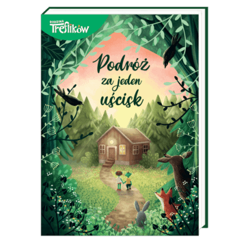 Podróż za jeden uścisk. Rodzina Treflików. 