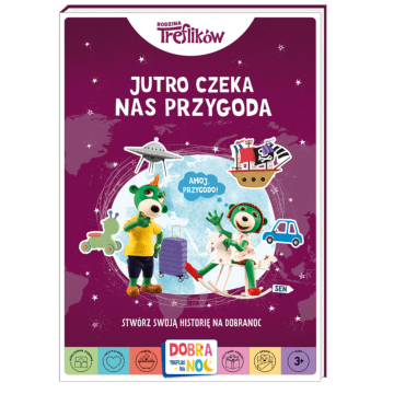 Jutro czeka nas przygoda - książeczka dla dzieci od Wydawnictwa Trefl