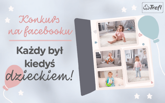Regulamin konkursu „Każdy był kiedyś dzieckiem!”
